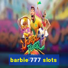 barbie 777 slots